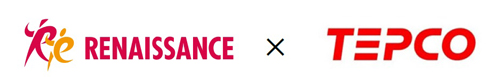 RENAISSANCE×TEPCO